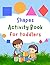 My First Shapes Activity Bo...