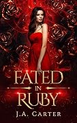 Fated in Ruby (Blood Oath #4)