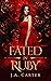 Fated in Ruby (Blood Oath #4)