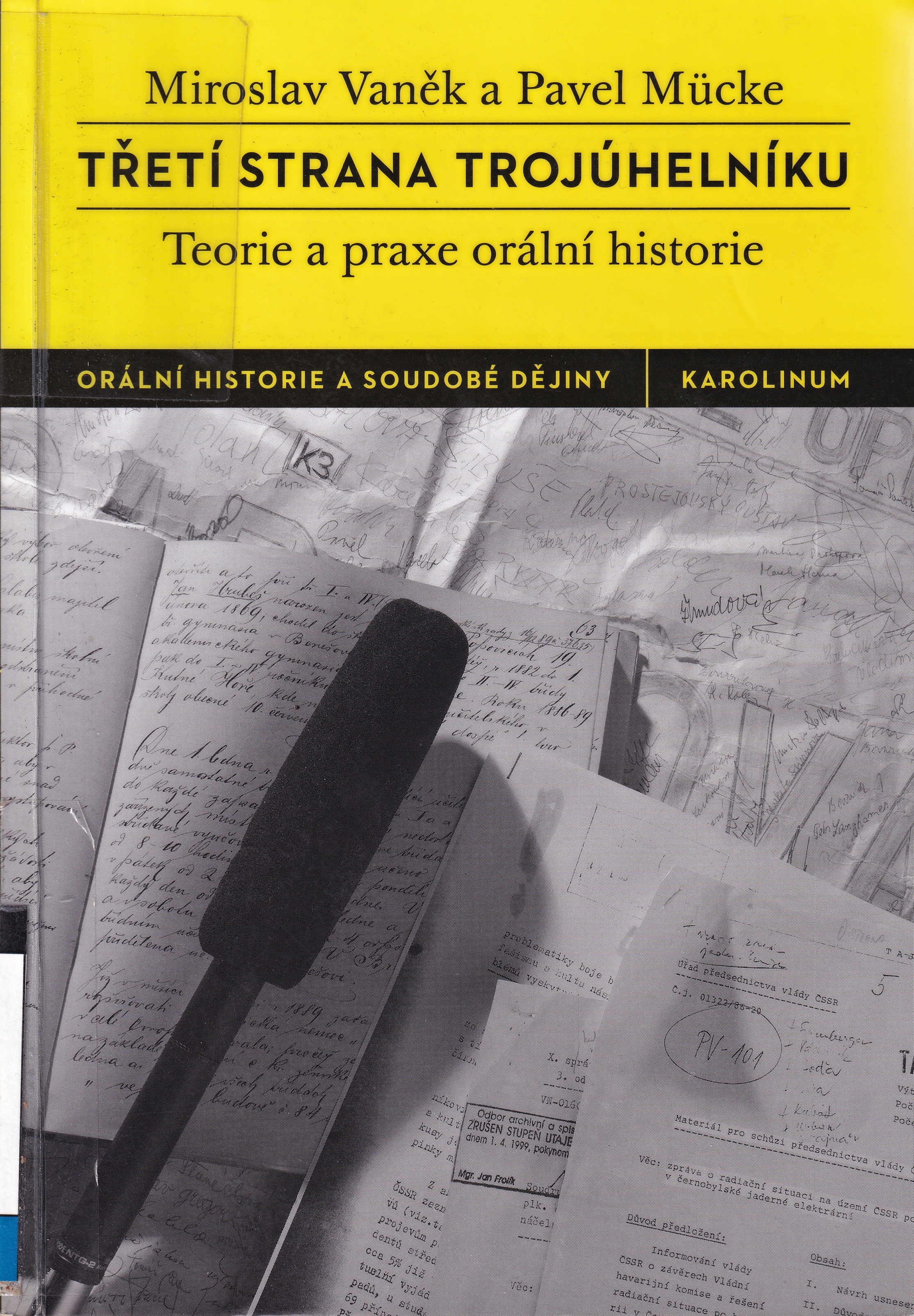 Třetí strana trojúhelníku - Teorie a praxe orální historie