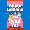 Annie LeBlanc Is ...