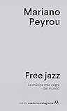 Free jazz: La mús...