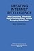 Creating Internet Intelligence: Wild Computing, Distributed Digital Consciousness, and the Emerging Global Brain (IFSR International Series in Systems Science and Systems Engineering Book 18)
