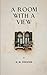 A Room with a View: Classic Edwardian Romance Novel