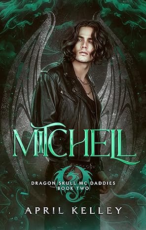 Mitchell (Dragon Skull MC Daddies #2)