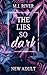 The Lies So Dark: Spicy New...