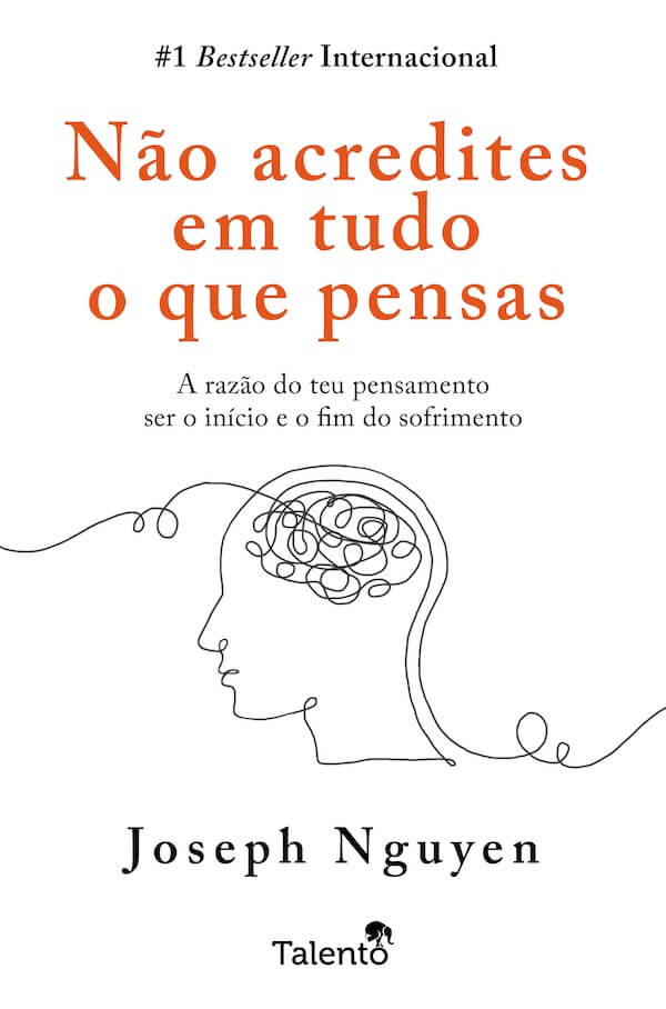 Não acredites em tudo o que pensas