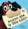 Posso Ser o Teu Cão? by Troy Cummings