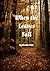When the Leaves Fall: A Biker-Romance Story in a Small Town!
