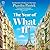 The Year of What If
