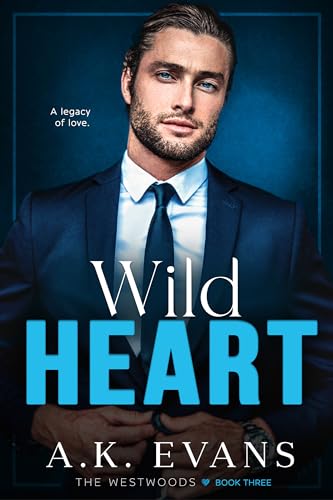 Wild Heart (The Westwoods #3)