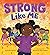 Strong Like Me
