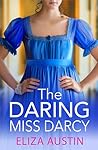 The Daring Miss Darcy by Wendy Soliman
