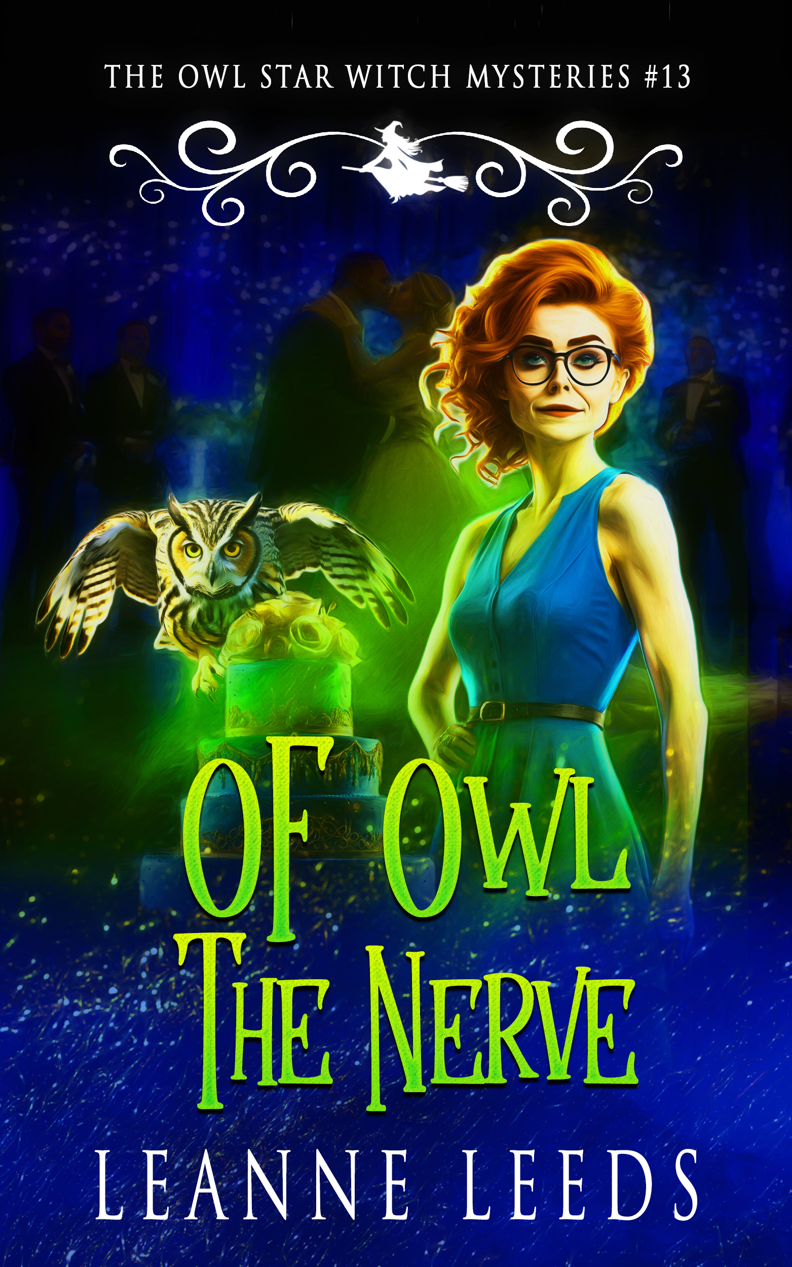 Of Owl the Nerve (Owl Star Witch Mysteries, #13)