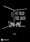 Itt ​majd más lakik