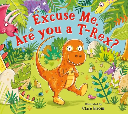 Excuse Me, Are You a T-Rex? (Paperback)