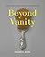 Beyond Vanity: The History ...