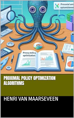 Proximal Policy Optimization Algorithms (Kindle Edition)