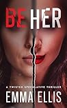 Be Her: A dark dy...