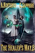 The Healer’s Way #8