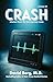 Crash: Stories From rhe Eme...