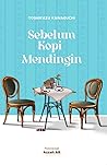 Sebelum Kopi Mendingin by Toshikazu Kawaguchi