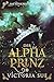 Der Alpha Prinz (Das Königreich von Askara 3) (German Edition)