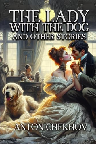The Lady with the Dog and Other Stories
