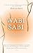 Wabi Sabi - The Art of Finding the Beauty of Imperfection by Makoto Saito