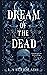 Dream of the Dead