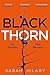 Pan Black Thorn A slow-burning, multi-layered mystery about families and their secrets and lies.