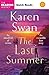 The Last Summer by Karen Swan The Last Summer by Karen Swan