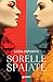 Sorelle spaiate (Italian Edition)