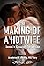 The Making of a Hotwife : A...