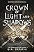 Crown of Light and Shadows (Courts of Aetheria #1)