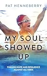 My Soul Showed Up...