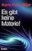 Es gibt keine Materie! by Hans-Peter Dürr