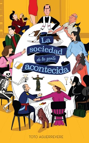 La sociedad de la gente acontecida (Spanish Edition)
