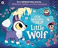 Ten Minutes to Bed: Little Wolf