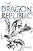 The Dragon Republic (The Po...