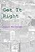 Get It Right by August Meriwether