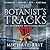 The Botanist's Tracks (Beyond the Tracks Book 3)