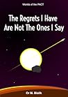 The Regrets I Hav...