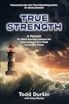 TRUE STRENGTH: A ...