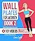 Wall Pilates For Women Book...
