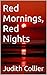 Red Mornings, Red Nights