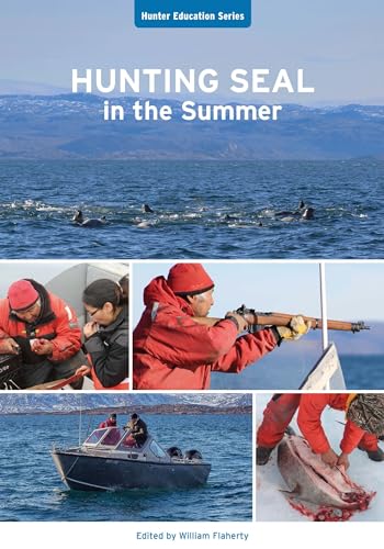 Hunting Seal in the Summer (Hunter Education Book 2)