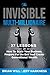 The Invisible Multi-Millionaire: 28 Lessons on Scaling Your Business, Preparing for an Exit, and Creating Generational Wealth