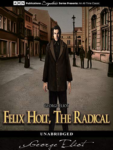 Felix Holt, The Radical
