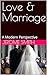 Love & Marriage: A Modern P...